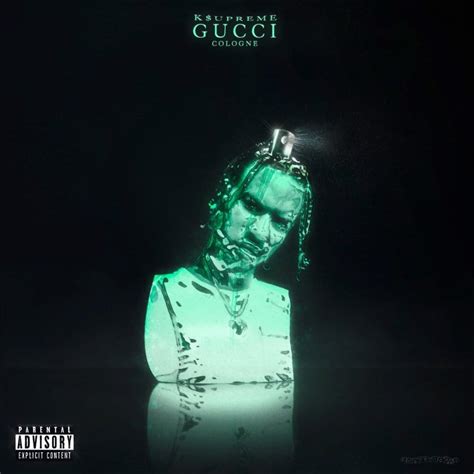 i smell good gucci cologne mp3 download|K$upreme – GUCCI COLOGNE Lyrics .